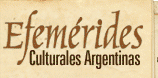 EFEMÉRIDES ARGENTINAS